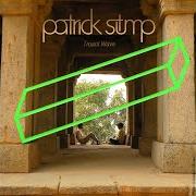 Il testo PORCELAIN di PATRICK STUMP è presente anche nell'album Truant wave - ep (2011)