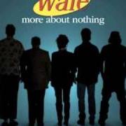 Il testo THE WAR di WALE è presente anche nell'album More about nothing - mixtape