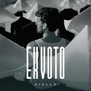 Il testo C'È UN TEMPO di AIELLO è presente anche nell'album Ex voto (2019)