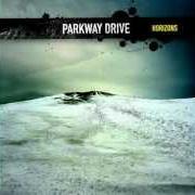 Il testo BEGIN dei PARKWAY DRIVE è presente anche nell'album Horizons (2007)