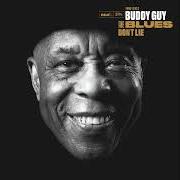 Il testo WHAT'S WRONG WITH THAT di BUDDY GUY è presente anche nell'album The blues don't lie (2022)