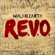 Il testo REVO dei WALK OFF THE EARTH è presente anche nell'album R.E.V.O. (2013)