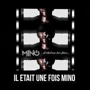 Il testo DEVIENS CE QUE TU ES di MINO è presente anche nell'album Il etait un fois (2007)