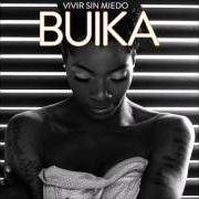 Il testo CIDADE DO AMOR di BUIKA è presente anche nell'album Vivir sin miedo (2015)