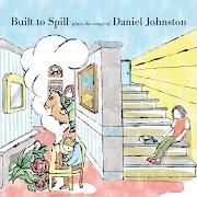 Il testo MOUNTAIN TOP dei BUILT TO SPILL è presente anche nell'album Built to spill plays the songs of daniel johnston (2020)