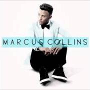 Il testo HIGHER AND HIGHER di MARCUS COLLINS è presente anche nell'album Marcus collins (2012)