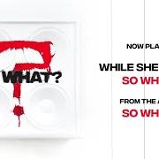 Il testo GATES OF PARADISE di WHILE SHE SLEEPS è presente anche nell'album So what? (2019)