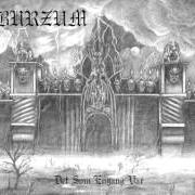 Il testo HAN SOM REISTE dei BURZUM è presente anche nell'album Det som engang var (1994)