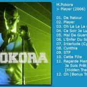 Il testo DE RETOUR di M. POKORA è presente anche nell'album Player (2006)