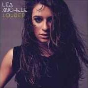 Il testo TO FIND YOU di LEA MICHELE è presente anche nell'album Louder (2014)