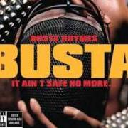 Il testo CALL THE AMBULANCE di BUSTA RHYMES è presente anche nell'album It ain't safe no more (2002)
