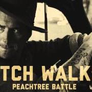 Il testo PEACHTREE BATTLE di BUTCH WALKER è presente anche nell'album Peachtree battle (2013)