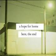 Il testo THE RESIDUUM degli A HOPE FOR HOME è presente anche nell'album Here, the end (2007)