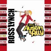 Il testo ILLUSION di ROSS LYNCH è presente anche nell'album austin e ally (original soundtrack)