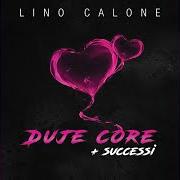 Il testo AMMORE di LINO CALONE è presente anche nell'album Ascolta la mia anima (2012)