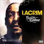 Il testo SORS TON PORTABLE di LACRIM è presente anche nell'album Toujours le même (2012)