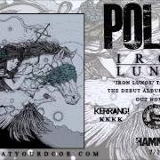 Il testo THE DEAD TRAVEL FAST di POLAR. è presente anche nell'album Iron lungs (2012)