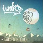 Il testo ENSEMBLE de I WOKS SOUND è presente anche nell'album Sans frontieres (2014)