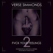 Il testo FINE CHYNA FULLY LOADED di VERSE SIMMONDS è presente anche nell'album Fvck your feelings 2 (2013)