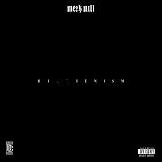 Il testo CAME FROM THE BOTTOM di MEEK MILL è presente anche nell'album Heathenism (2024)