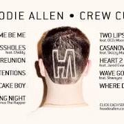 Il testo LET ME BE ME di HOODIE ALLEN è presente anche nell'album Crew cuts (2013)