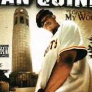 Il testo LAVISHNESS dei SAN QUINN è presente anche nell'album I give you my word (2004)