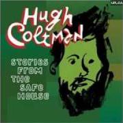Il testo SIXTEEN di HUGH COLTMAN è presente anche nell'album Stories from the safe house (2008)