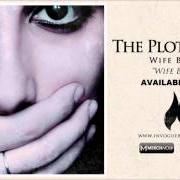 Il testo WIFE BEATER di THE PLOT IN YOU è presente anche nell'album Wife beater [ep]