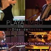 Il testo CORAZÓN EN CERO dei PLAYA LIMBO è presente anche nell'album De días y de noches (2015)