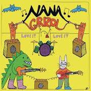 Il testo TAMBOURINE-N-THYME dei NANA GRIZOL è presente anche nell'album Love it love it (2007)