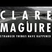 Il testo HANGING IN THE STARS di CLARE MAGUIRE è presente anche nell'album Stranger things have happened (2016)
