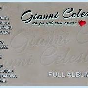 Il testo LEI SE N'E' ANDATA di GIANNI CELESTE è presente anche nell'album Un po' del mio cuore (1990)