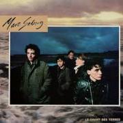 Il testo SI J'AVAIS SU TE DIRE dei MARC SEBERG è presente anche nell'album Le chant des terres (1985)