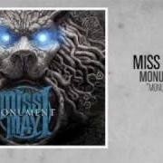 Il testo WE HAVE FALLEN dei MISS MAY I è presente anche nell'album Monument (2010)