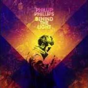 Il testo FLY di PHILLIP PHILLIPS è presente anche nell'album Behind the light (2014)