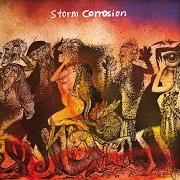 Il testo STORM CORROSION di STORM CORROSION è presente anche nell'album Storm corrosion (2012)