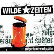 Il testo DEUTSCHPUNK dei WILDE ZEITEN è presente anche nell'album Aufgeraumt wird spater (2008)
