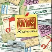 Il testo VIENTO dei CAIFANES è presente anche nell'album A 25 años (2012)
