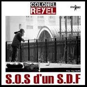 Il testo S.O.S. D'UN S.D.F. di COLONEL REYEL è presente anche nell'album S.O.S. d'un s.D.F (2014)