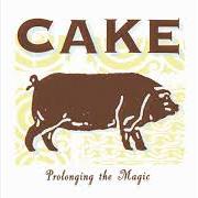 Il testo MEXICO dei CAKE è presente anche nell'album Prolonging the magic (1998)
