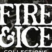 Il testo PEACIN' DEATH dei FIRE & ICE è presente anche nell'album Collections