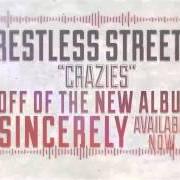 Il testo SAFE PLACE di RESTLESS STREETS è presente anche nell'album Sincerely (2013)