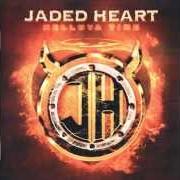 Il testo SOMEWHERE di JADED HEARTH è presente anche nell'album Helluva time (2005)