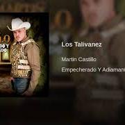 Il testo LOS TALIVANEZ di MARTIN CASTILLO è presente anche nell'album Empecherado y adiamantado (2011)