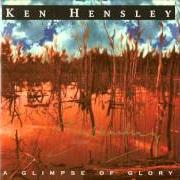 Il testo WIN OR LOSE di KEN HENSLEY è presente anche nell'album A glimpse of glory (1999)