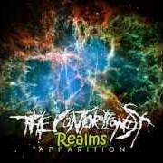 Il testo REALMS di THE CONTORTIONIST è presente anche nell'album Apparition (2009)