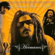 Il testo HABLAN di DREAD MAR I è presente anche nell'album Hermanos (2006)