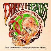 Il testo GOLD TO ME di DIRTY HEADS è presente anche nell'album Home phantoms of summer: the acoustic sessions (2013)