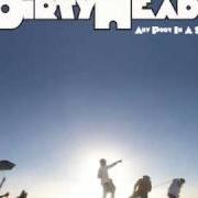 Il testo HIP HOP MISFITS di DIRTY HEADS è presente anche nell'album Any port in a storm (2008)