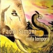 Il testo FIGLI DEL CAOS di PAOLO SIMONI è presente anche nell'album Mala tempora (2007)